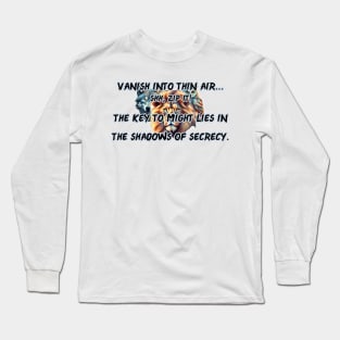 The Key to Might Lies In The Shadows of Secrecy Long Sleeve T-Shirt